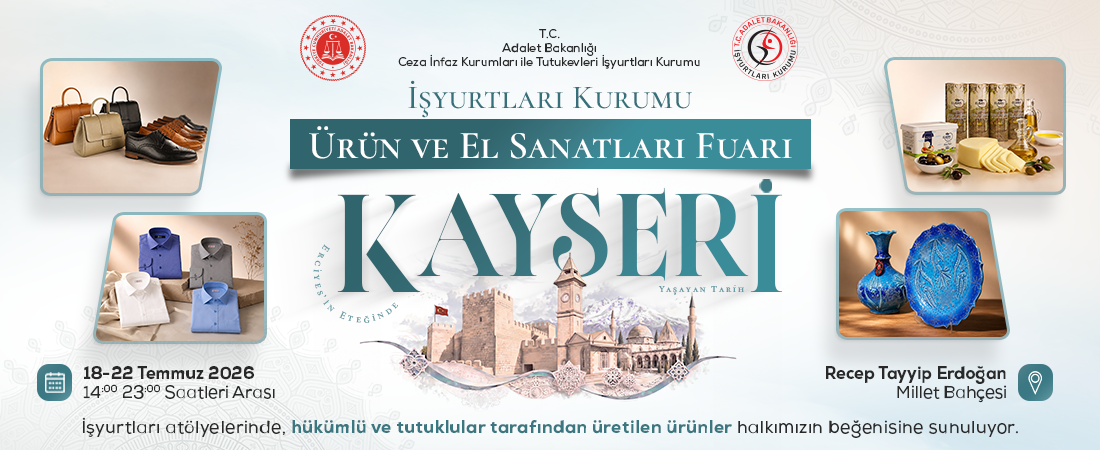 İşyurtları Kurumu Ürün ve El Sanatları Fuarı Kayseri’de Kapılarını Açıyor